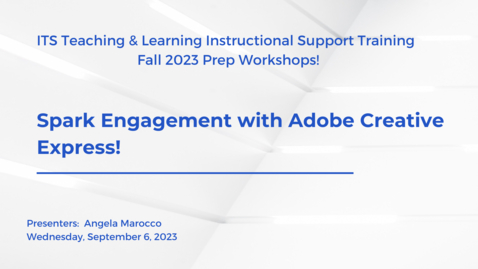 Thumbnail for entry Spark Engagement with Adobe Creative Cloud Express (Fall 2023 Prep)