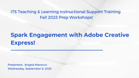 Thumbnail for Spark Engagement with Adobe Creative Cloud Express (Fall 2023 Prep)