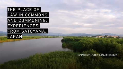 Thumbnail for The Place of Law in Commons and Commoning: Experiences from Satoyama, Japan