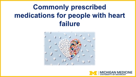 Thumbnail for Commonly Prescribed Medications for People with Heart Failure