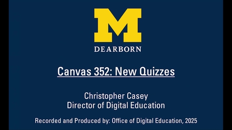 Thumbnail for Canvas 352: New Quizzes(2025-03-11)