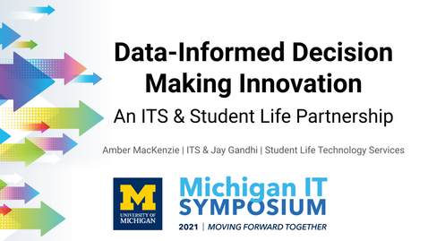 Thumbnail for Data-Informed Decision Making Innovation ~ An ITS and Student Life Partnership