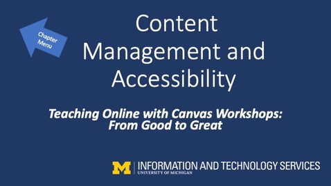 Thumbnail for entry Canvas Content Management and Accessibility (Teaching Online with Canvas Workshops)