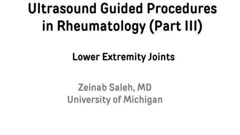 Thumbnail for Ultrasound Guided Procedures in Rheumatology – PART 3