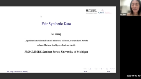 Thumbnail for Bei Jiang - Achieving Fairness in AI with Synthetic Data. 11.12.2025