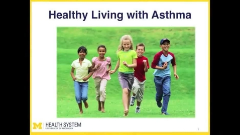Thumbnail for entry Healthy Living with Asthma