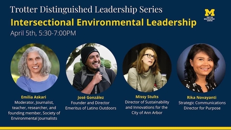 Thumbnail for entry Trotter Distinguished Leadership Series: Intersectional Environmental Leadership