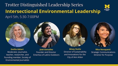 Thumbnail for Trotter Distinguished Leadership Series: Intersectional Environmental Leadership