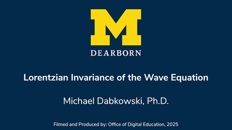 Thumbnail for Lorentzian Invariance of the Wave Equation.mp4