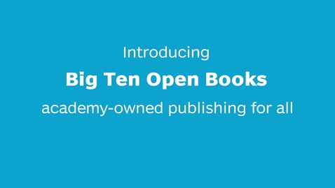 Thumbnail for entry Introducing Big Ten Open Books