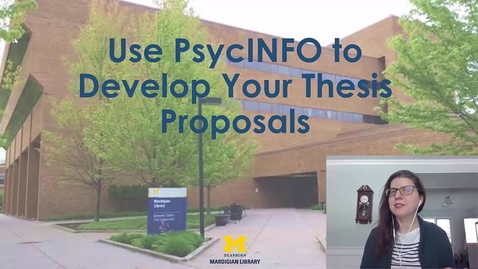 Thumbnail for Use PsycINFO To Build Your Thesis Proposals