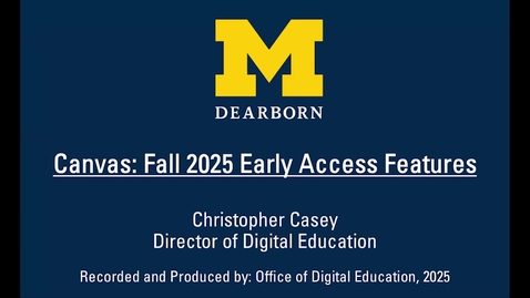 Thumbnail for Canvas Fall 2025 Early Access Features (2025-08-12)