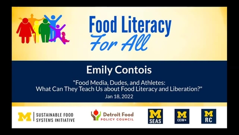 Thumbnail for entry Food Media, Dudes, and Athletes: What Can They Teach Us about Food Literacy and Liberation?
