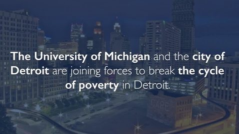 Thumbnail for entry U-M, Detroit work to boost economic mobility