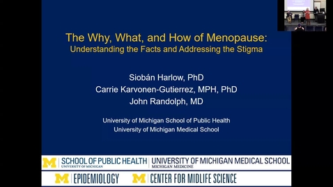 Thumbnail for entry The Why, What, and How of Menopause: Understanding the Facts and Addressing the Stigma