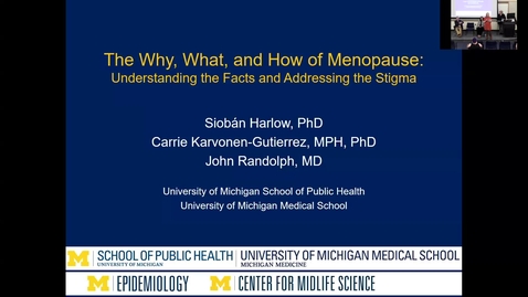 Thumbnail for The Why, What, and How of Menopause: Understanding the Facts and Addressing the Stigma