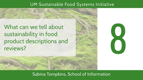 Thumbnail for entry What can we tell about sustainability in food product descriptions and reviews?