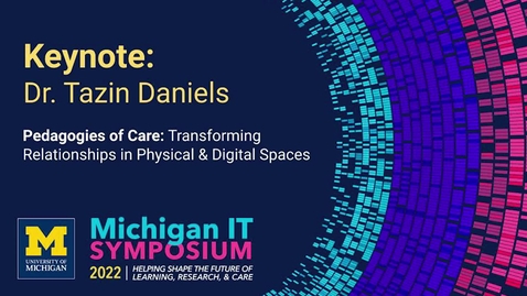 Thumbnail for 2022 Michigan IT Symposium Keynote Speaker: Dr. Tazin Daniels