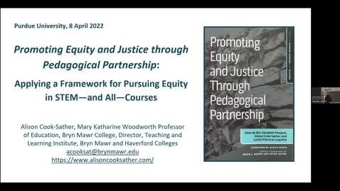 Thumbnail for Purdue Week of SEISMIC: Keynote Presentation: Promoting Equity and Justice through Pedagogical Partnerships