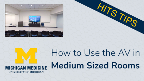 Thumbnail for 2. How to Use Medium Sized Rooms at Michigan Medicine