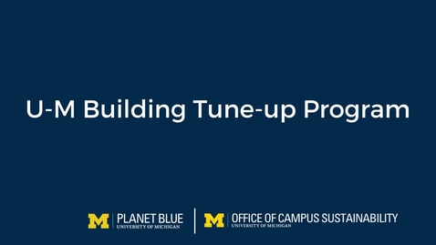 Thumbnail for entry University of Michigan Building Tune-up Program