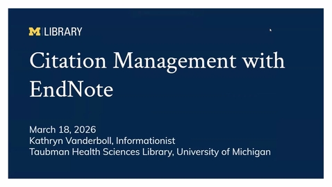 Thumbnail for Introduction to EndNote Workshop - 3/18/26