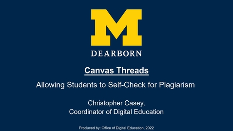 Thumbnail for Canvas Threads - Allowing Students to Self-Check for Plagiarism