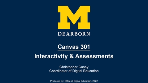 Thumbnail for entry Canvas 301 - Interactivity and Assessments