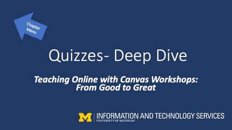 Quizzes Deep Dive Teaching Online With Canvas Workshops Mivideo