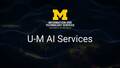 Go to U-M GPT: Protecting Your Privacy with duration: 1 minute, 4 seconds
