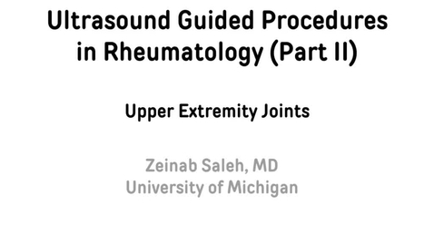 Thumbnail for Ultrasound Guided Procedures in Rheumatology – PART 2