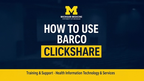 Thumbnail for How to Use Barco ClickShare Systems