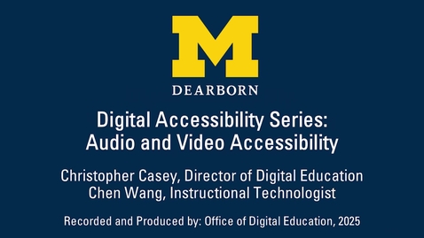 Thumbnail for Digital Accessibility - Audio and Video 2025-07-01