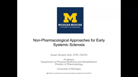Thumbnail for entry Murphy Susan-Non-Pharmacologic Management of Early SSc