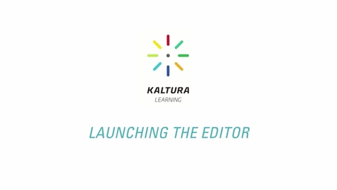 Thumbnail for entry The Kaltura Editor
