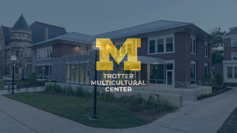 Thumbnail for Welcome to Trotter Multicultural Center!