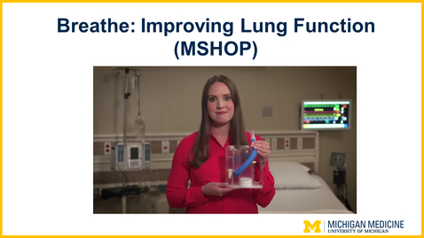 Thumbnail for entry Breathe: Improving Lung Function (MSHOP)