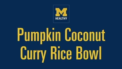 Thumbnail for Pumpkin Coconut Curry Rice Bowl
