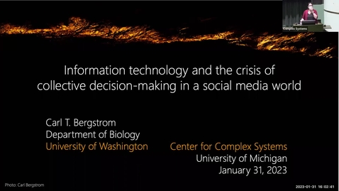 Thumbnail for Carl Bergstrom | The crisis of human collective decision-making in a social media world | January 31, 2023