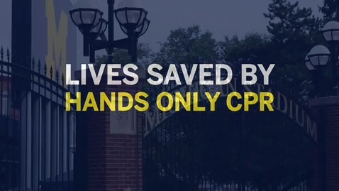 Thumbnail for entry Life saved by CPR at University of Michigan stadium- Hands Only CPR