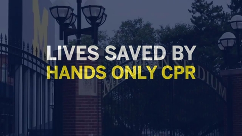 Thumbnail for Life saved by CPR at University of Michigan stadium- Hands Only CPR