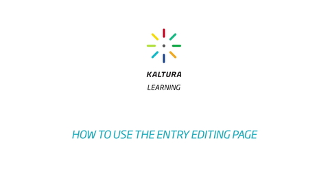 Thumbnail for entry How to use the Entry Editing Tabs