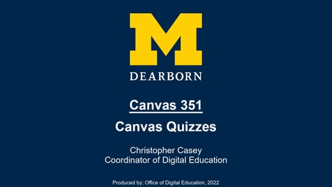 Thumbnail for Canvas 351: Classic Quizzes (2022-08-24)