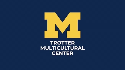 Thumbnail for Welcome to Trotter Multicultural Center - Long