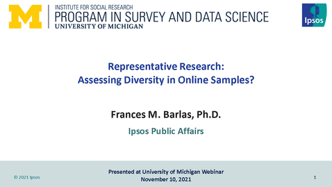 Thumbnail for entry Frances Barlas - Representative Research: Assessing Diversity in Online Samples -  November 10, 2021
