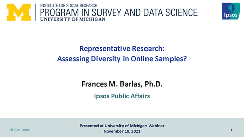 Thumbnail for Frances Barlas - Representative Research: Assessing Diversity in Online Samples -  November 10, 2021