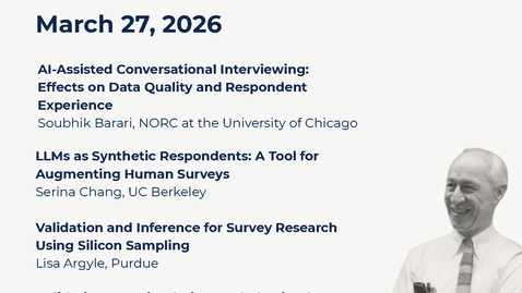 Thumbnail for 8th Annual Likert Symposium – AI for Better Social Science: Capabilities and Challenges with Survey Research - 2026