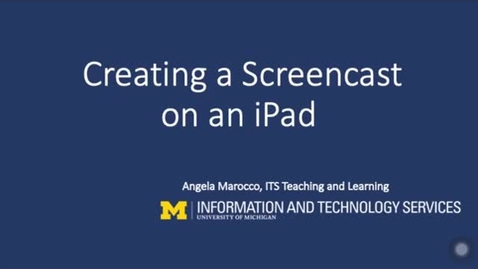 Thumbnail for entry Creating a Screencast on an iPad (3/19/20)