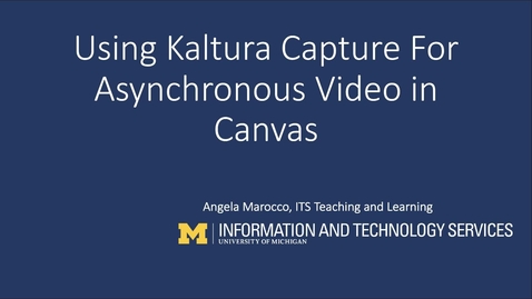 Thumbnail for Using Kaltura Capture for Asynchronous Video In Canvas