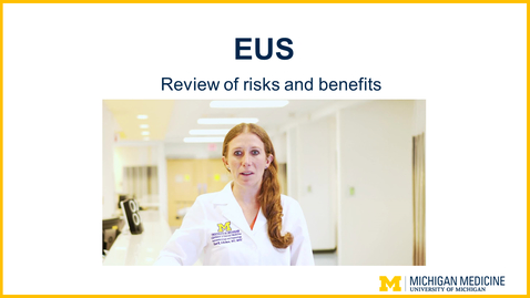 Thumbnail for EUS  - Review of Risks and Benefits